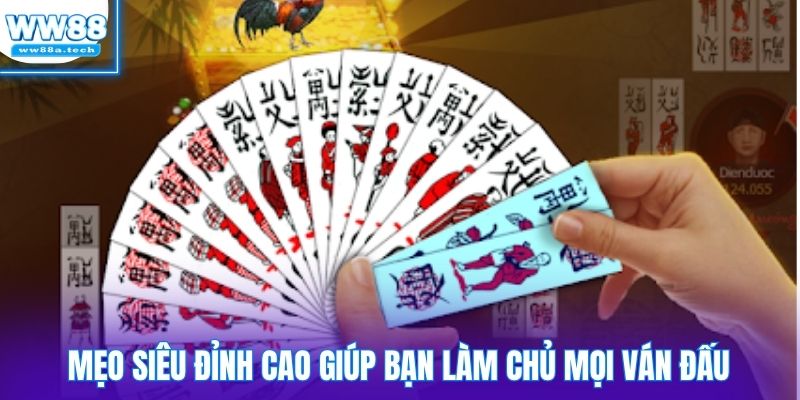 Mẹo siêu đỉnh cao giúp bạn làm chủ mọi ván đấu