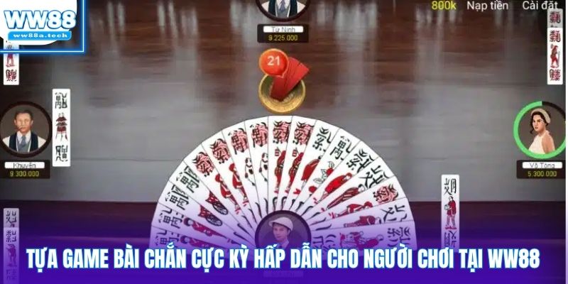 Tựa game bài chắn cực kỳ hấp dẫn cho người chơi tại WW88